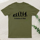 Evolution Of Man T-Shirt