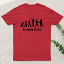 Evolution Of Man T-Shirt