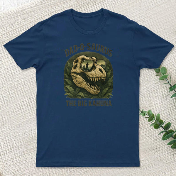 Dad O Saurus The Big Kahuna T Rex T-Shirt
