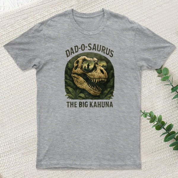 Dad O Saurus The Big Kahuna T Rex T-Shirt