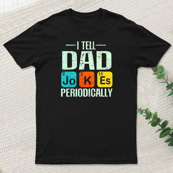 Fathers Day Dad Jokes T-Shirt