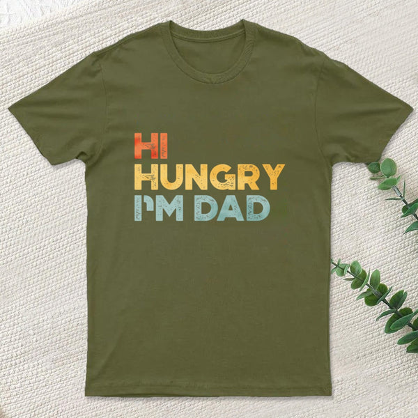 Funny Fathers Day Hi Hungry Im Dad Sunset T-Shirt