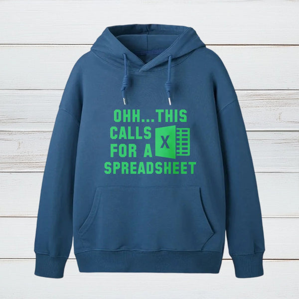 Ohh This Calls For A Spreadsheet teeforgeeks Hoodie