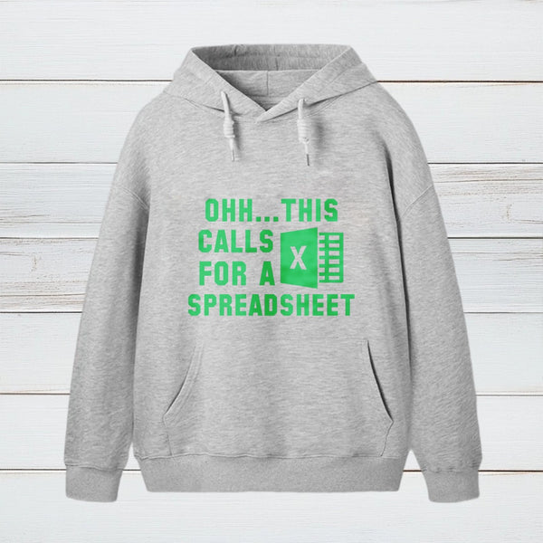 Ohh This Calls For A Spreadsheet teeforgeeks Hoodie