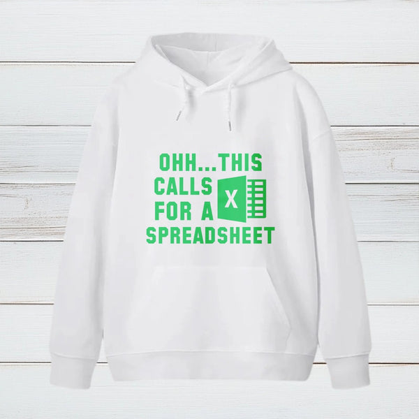 Ohh This Calls For A Spreadsheet teeforgeeks Hoodie