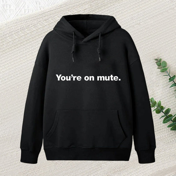You're On Mute teeforgeeks Hoodie