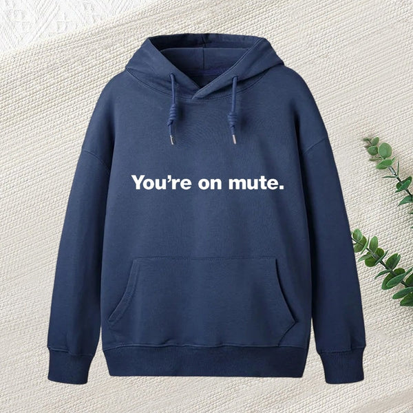 You're On Mute teeforgeeks Hoodie