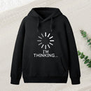 Im Thinking Loading Wheel Hoodie