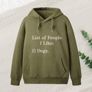 List Of People I Like 1 Dogs Hoodie