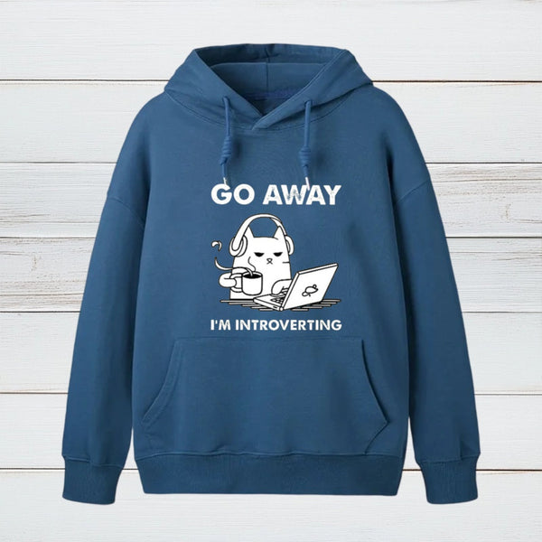 Go Away I'm Introverting teeforgeeks Hoodie