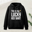 The Original Series This Is My Lucky Red Shirt teeforgeeks Hoodie