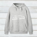 Yes I Really Do Need All These Board Games teeforgeeks Hoodie