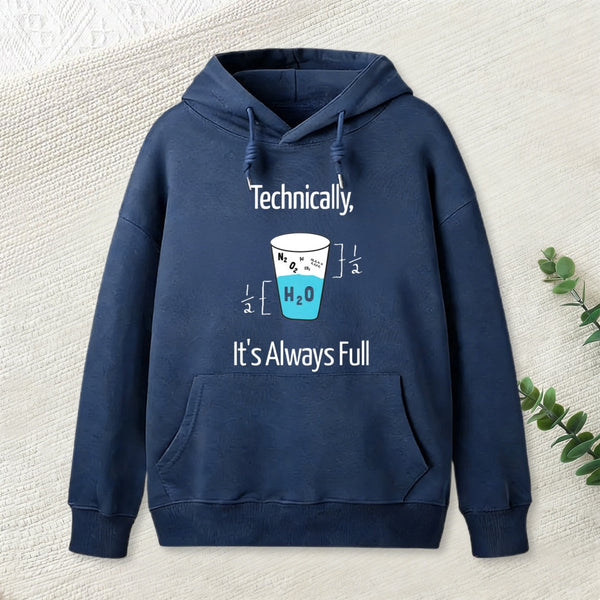 Its Always Full Hoodie