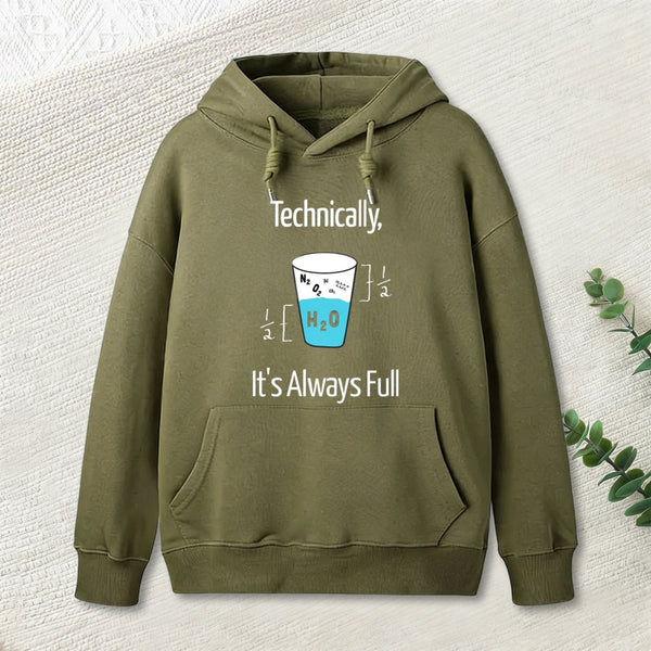 Its Always Full Hoodie