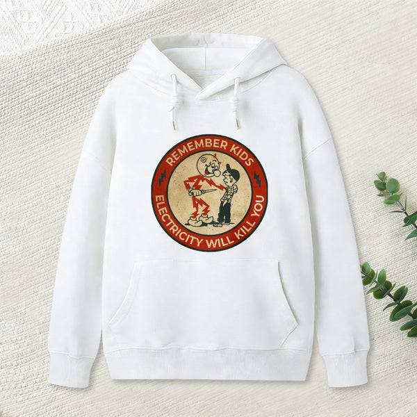 Electricity Will Kill You Kids teeforgeeks Hoodie