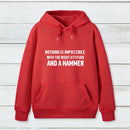 Nothing Is Impossible Hoodie