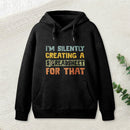 Im Creating A Spreadsheet For That teeforgeeks Hoodie