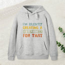 Im Creating A Spreadsheet For That teeforgeeks Hoodie