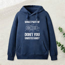 What Part Of Dont You Understand teeforgeeks Hoodie